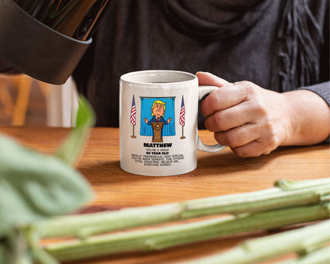 Image of Everyone Agrees Coffee Mug 15oz - Trump Caricature Birthday Gift - Customize with Name and Age