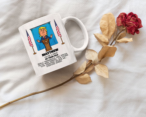 Image of Everyone Agrees Coffee Mug 15oz - Trump Caricature Birthday Gift - Customize with Name and Age