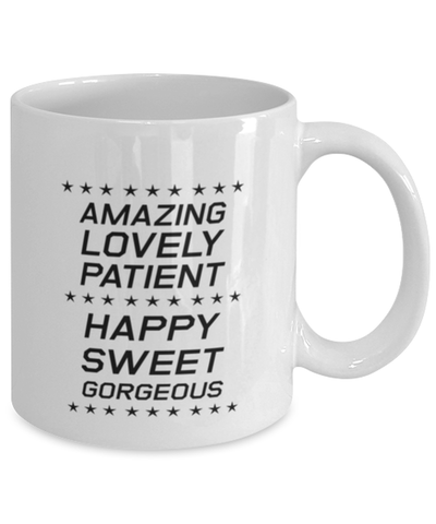 Image of Funny Mom Mug, Amazing Lovely Patient Happy Sweet Gorgeous, Sarcasm Birthday Gift For Mother From Son Daughter, Mommy Christmas Gift