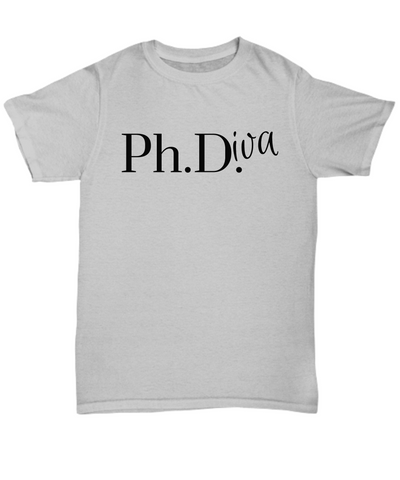 Image of PhD Graduation Gift, PhD for Women, PhDiva Tshirt, Doctor Graduate, Scientist