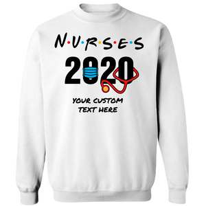 Nurses 2020 Crewneck Sweat Shirt