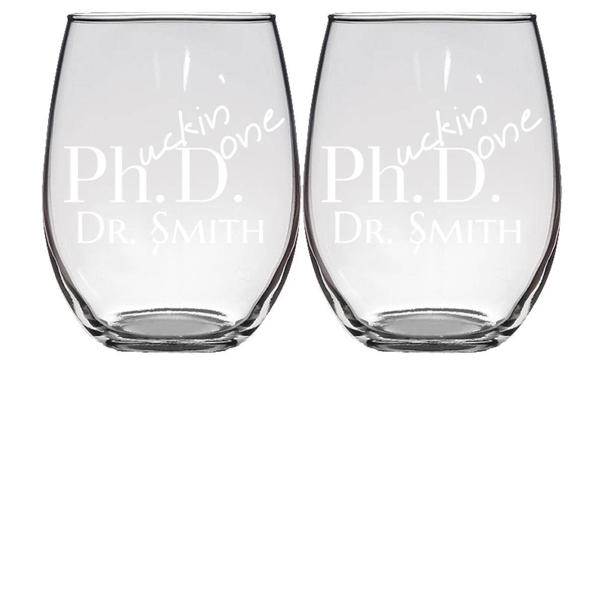 PhD Graduation Gifts Custom Glassware - Stemless Wine Glass - Set of 2
