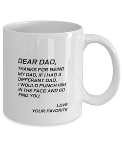 Funny Dad Mug, Dear Dad, Thanks For Being My Dad, If I Had, Sarcasm Birthday Gift For Father From Son Daughter, Daddy Christmas Gift