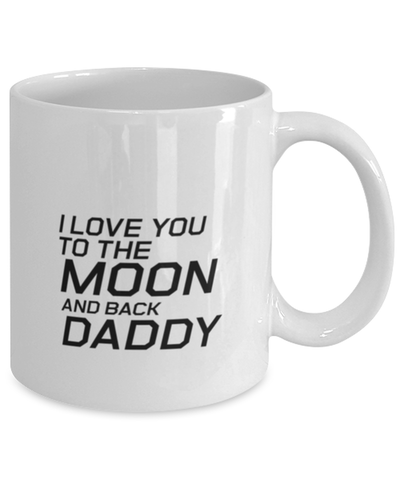 Image of Funny Dad Mug, I Love You To The Moon And Back Daddy, Sarcasm Birthday Gift For Father From Son Daughter, Daddy Christmas Gift