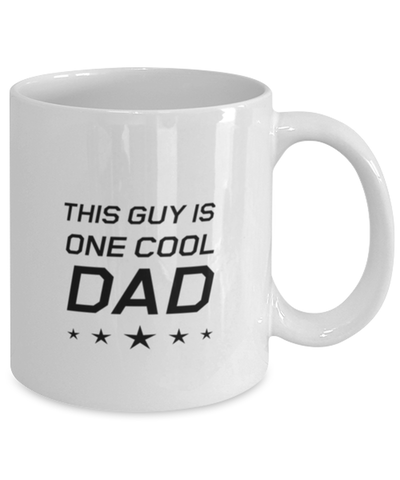 Image of Funny Dad Mug, This Guy Is One Cool Dad, Sarcasm Birthday Gift For Father From Son Daughter, Daddy Christmas Gift