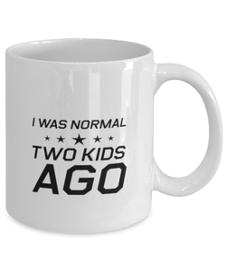 Funny Mom Mug, I Was Normal Two Kids Ago, Sarcasm Birthday Gift For Mother From Son Daughter, Mommy Christmas Gift