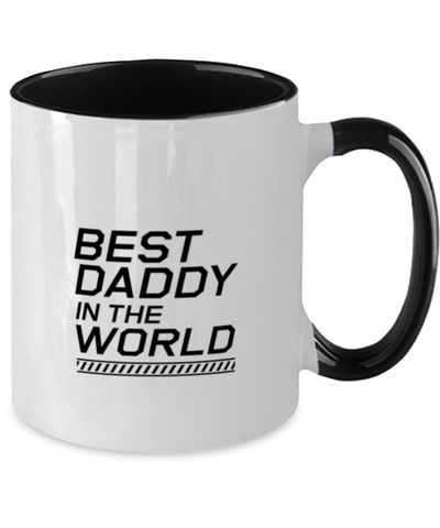 Image of Funny Dad Two Tone Mug, Best Daddy In The World, Sarcasm Birthday Gift For Father From Son Daughter, Daddy Christmas Gift