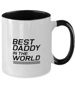 Funny Dad Two Tone Mug, Best Daddy In The World, Sarcasm Birthday Gift For Father From Son Daughter, Daddy Christmas Gift