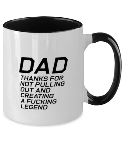 Image of Funny Dad Two Tone Mug, Dad Thanks For Not Pulling Out And Creating, Sarcasm Birthday Gift For Father From Son Daughter, Daddy Christmas Gift