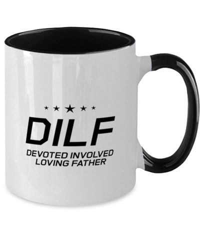 Image of Funny Dad Two Tone Mug, DILF Devoted Involved Loving Father, Sarcasm Birthday Gift For Father From Son Daughter, Daddy Christmas Gift