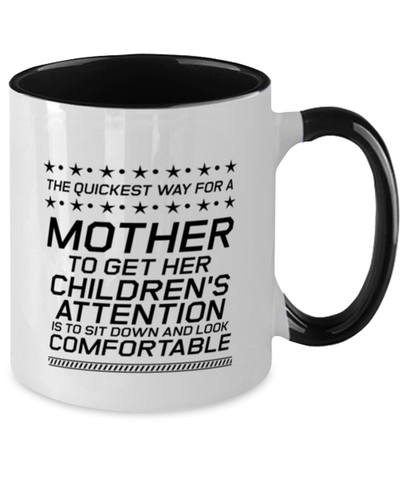 Image of Funny Mom Two Tone Mug, The Quickest Way For A Mother To Get Her Children's, Sarcasm Birthday Gift For Mother From Son Daughter, Mommy Christmas Gift