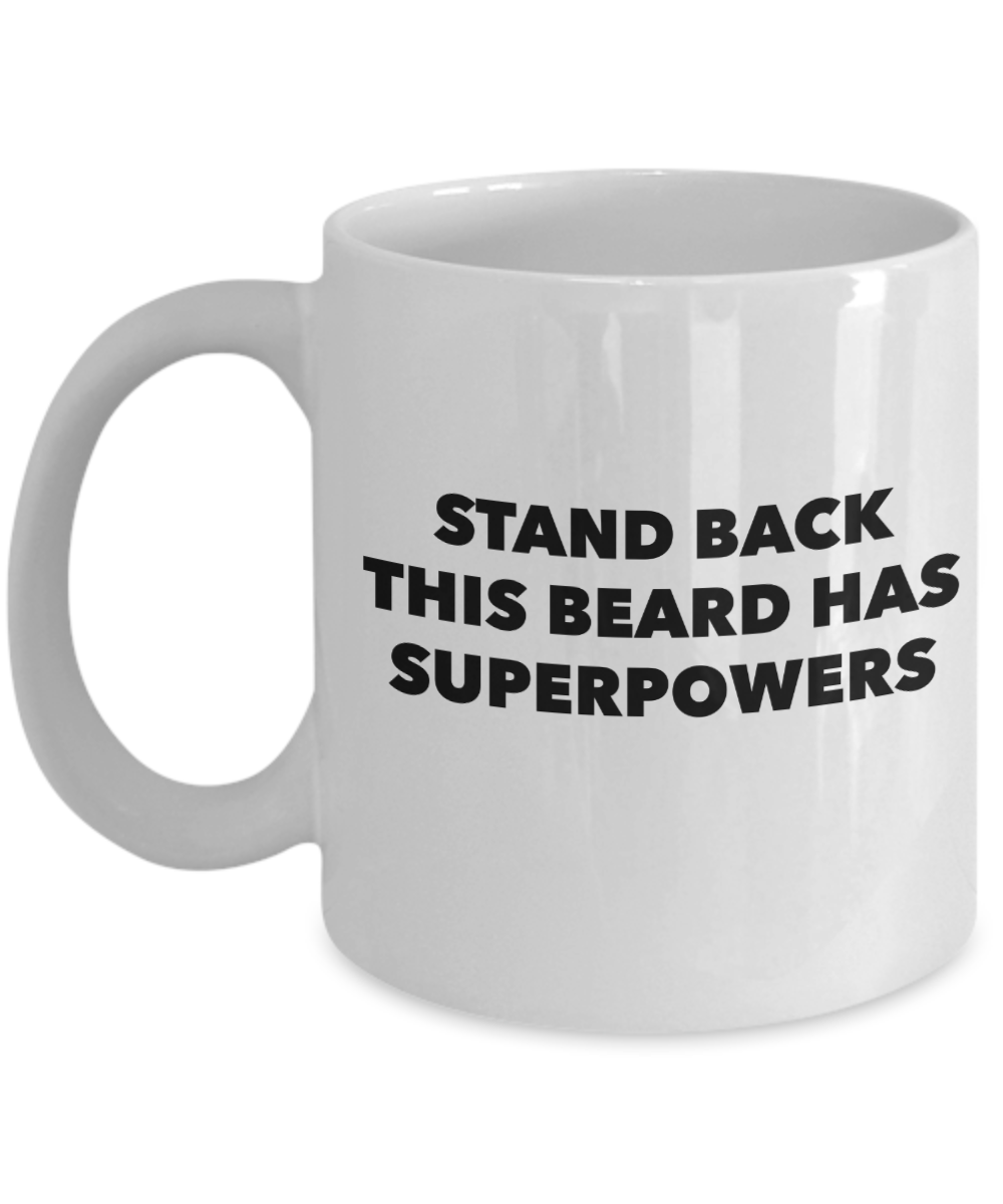 Beard Mugs for Men / Stand Back This Beard Has Superpowers