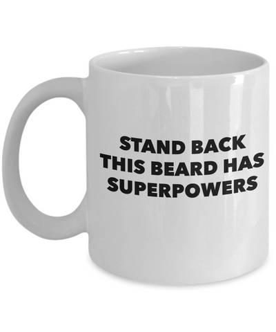 Image of Beard Mugs for Men / Stand Back This Beard Has Superpowers
