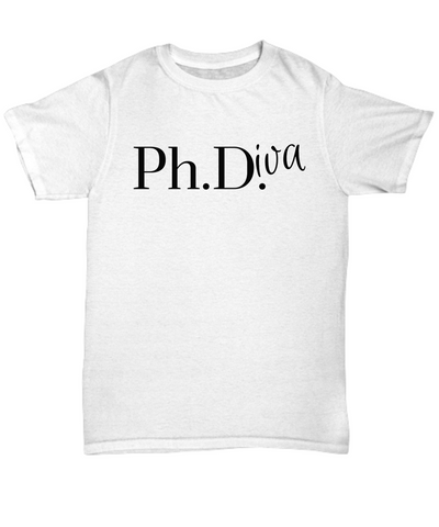 Image of PhD Graduation Gift, PhD for Women, PhDiva Tshirt, Doctor Graduate, Scientist