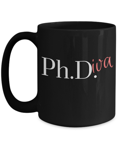 PhD Graduation Gift PhDiva Coffee Cup Doctor Graduate Mug
