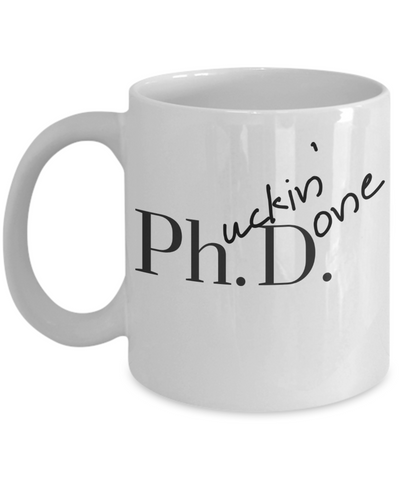 Image of Phd Graduation Gifts Phuckin Done