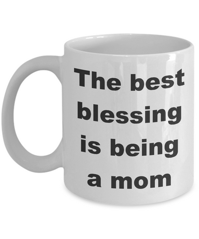 Image of Mothers Day Gift Mug / The Best Blessing Is Being Mom / Coffee Cup Mom Mema Grandma