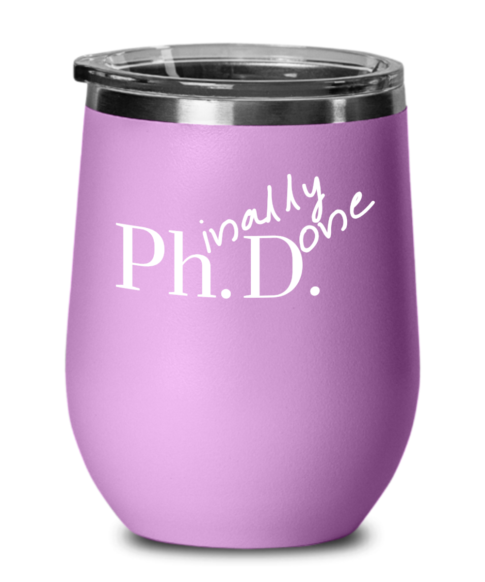 PhD wine tumbler, Ph.D. Graduation gifts for her, Doctorate graduation gifts, college grad, 2020 graduation gifts, doctor scientist gift, funny novelty mug