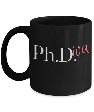 PhD Graduation Gift PhDiva Coffee Cup Doctor Graduate Mug