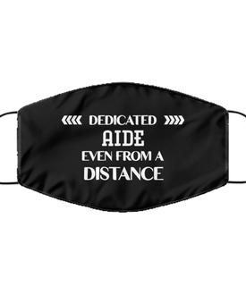 Funny Black Face Mask For Aide, Dedicated Aide Even From A Distance, Breathable Lightweight Mask Gift For Adult Men Women