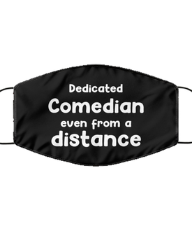 Funny Black Face Mask For Comedian, Dedicated Comedian Even From A Distance, Breathable Lightweight Mask Gift For Adult Men Women
