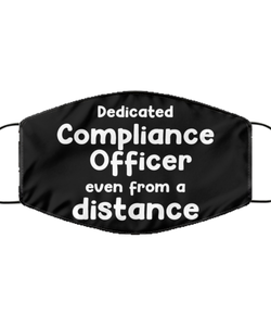Funny Black Face Mask For Compliance officer, Dedicated Compliance officer Even From A Distance, Breathable Lightweight Mask Gift For Adult Men Women