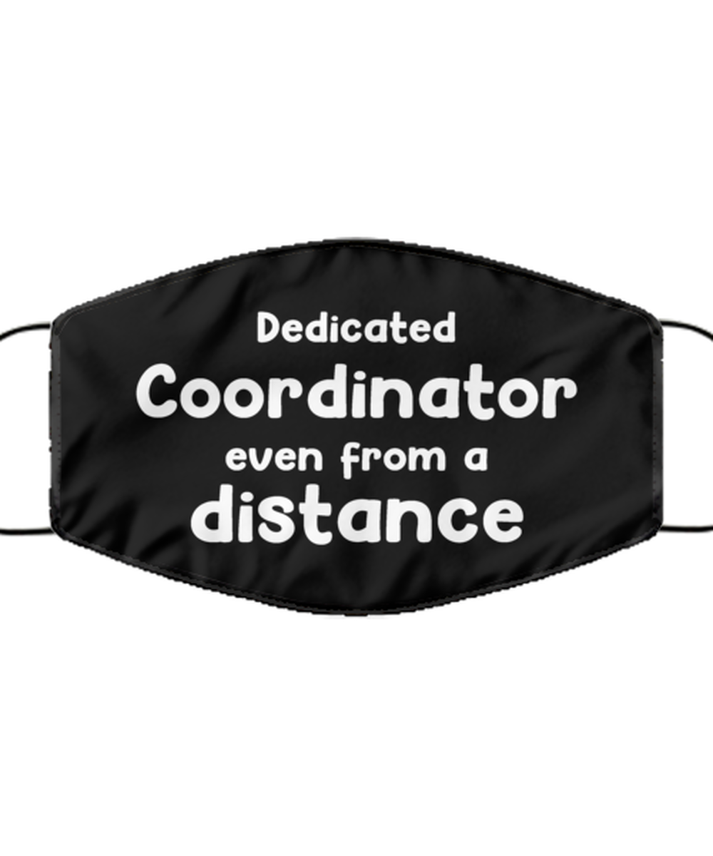 Funny Black Face Mask For Coordinator, Dedicated Coordinator Even From A Distance, Breathable Lightweight Mask Gift For Adult Men Women