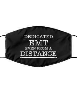 Funny Black Face Mask For EMT, Dedicated EMT Even From A Distance, Breathable Lightweight Mask Gift For Adult Men Women