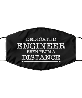 Funny Black Face Mask For Engineer, Dedicated Engineer Even From A Distance, Breathable Lightweight Mask Gift For Adult Men Women