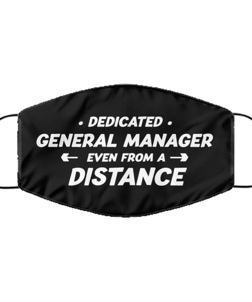 Funny Black Face Mask For General manager, Dedicated General manager Even From A Distance, Breathable Lightweight Mask Gift For Adult Men Women