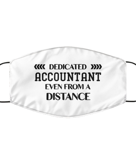 Funny White Face Mask For Accountant, Dedicated Accountant Even From A Distance, Breathable Lightweight Mask Gift For Adult Men Women