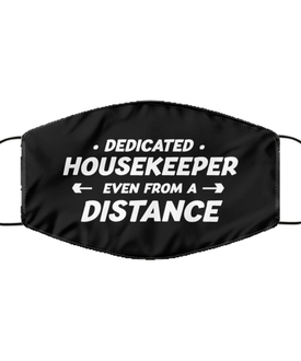 Funny Black Face Mask For Housekeeper, Dedicated Housekeeper Even From A Distance, Breathable Lightweight Mask Gift For Adult Men Women