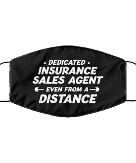 Funny Black Face Mask For Insurance sales agent, Dedicated Insurance sales agent Even From A Distance, Breathable Lightweight Mask Gift For Adult Men Women