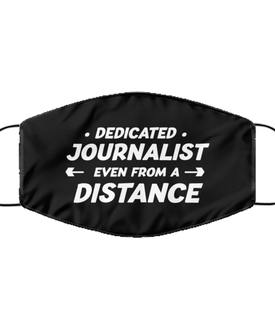 Funny Black Face Mask For Journalist, Dedicated Journalist Even From A Distance, Breathable Lightweight Mask Gift For Adult Men Women