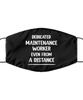 Funny Black Face Mask For Maintenance worker, Dedicated Maintenance worker Even From A Distance, Breathable Lightweight Mask Gift For Adult Men Women