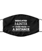 Funny Black Face Mask For Painter, Dedicated Painter Even From A Distance, Breathable Lightweight Mask Gift For Adult Men Women