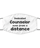 Funny White Face Mask For Counselor, Dedicated Counselor Even From A Distance, Breathable Lightweight Mask Gift For Adult Men Women