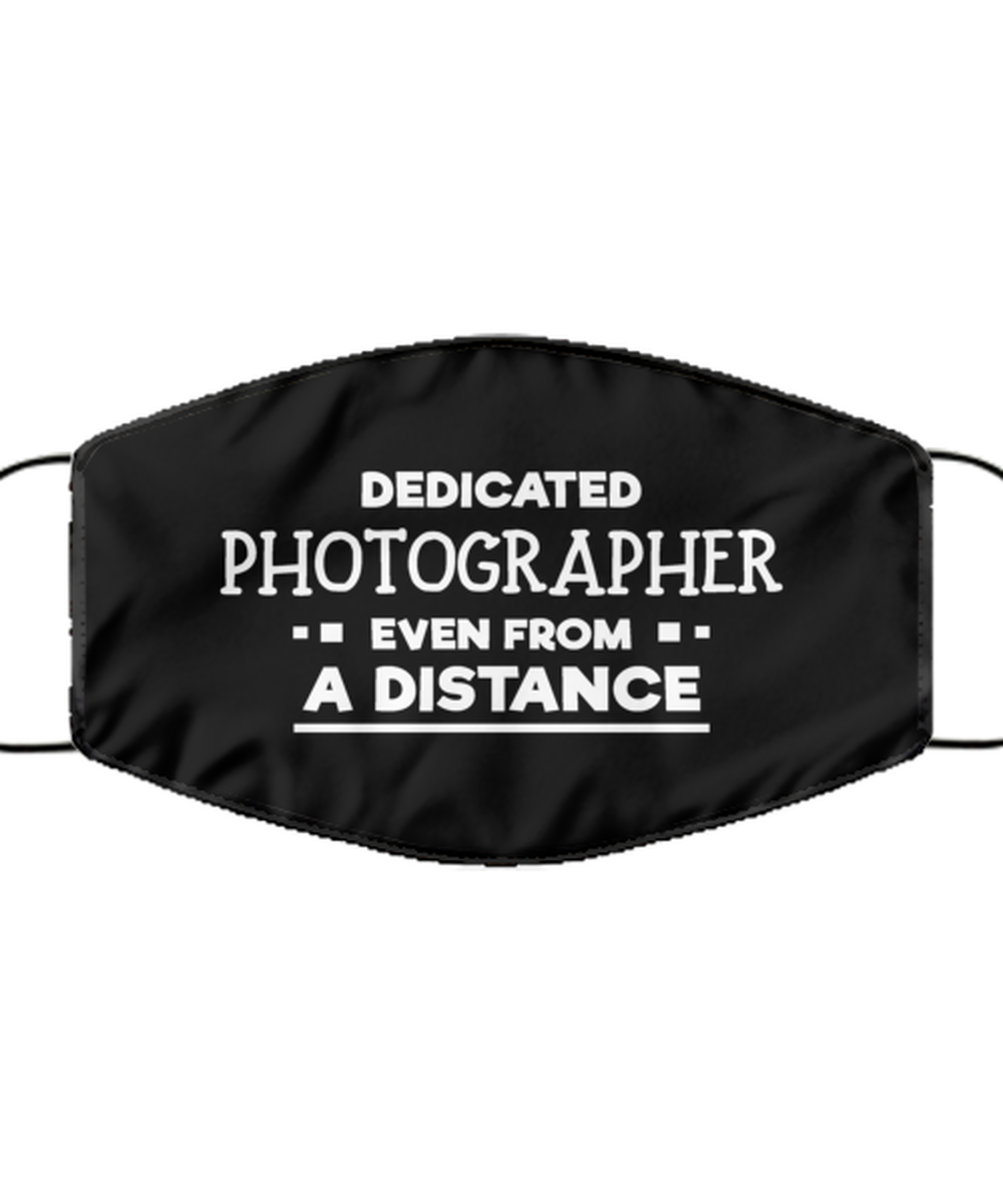 Funny Black Face Mask For Photographer, Dedicated Photographer Even From A Distance, Breathable Lightweight Mask Gift For Adult Men Women
