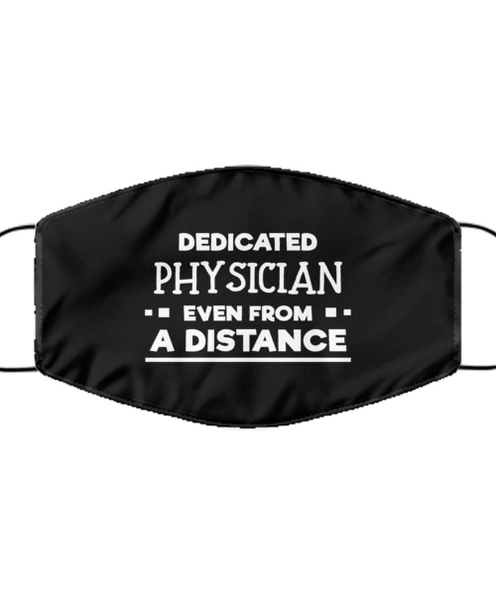 Funny Black Face Mask For Physician, Dedicated Physician Even From A Distance, Breathable Lightweight Mask Gift For Adult Men Women