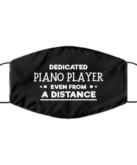 Funny Black Face Mask For Piano player, Dedicated Piano player Even From A Distance, Breathable Lightweight Mask Gift For Adult Men Women