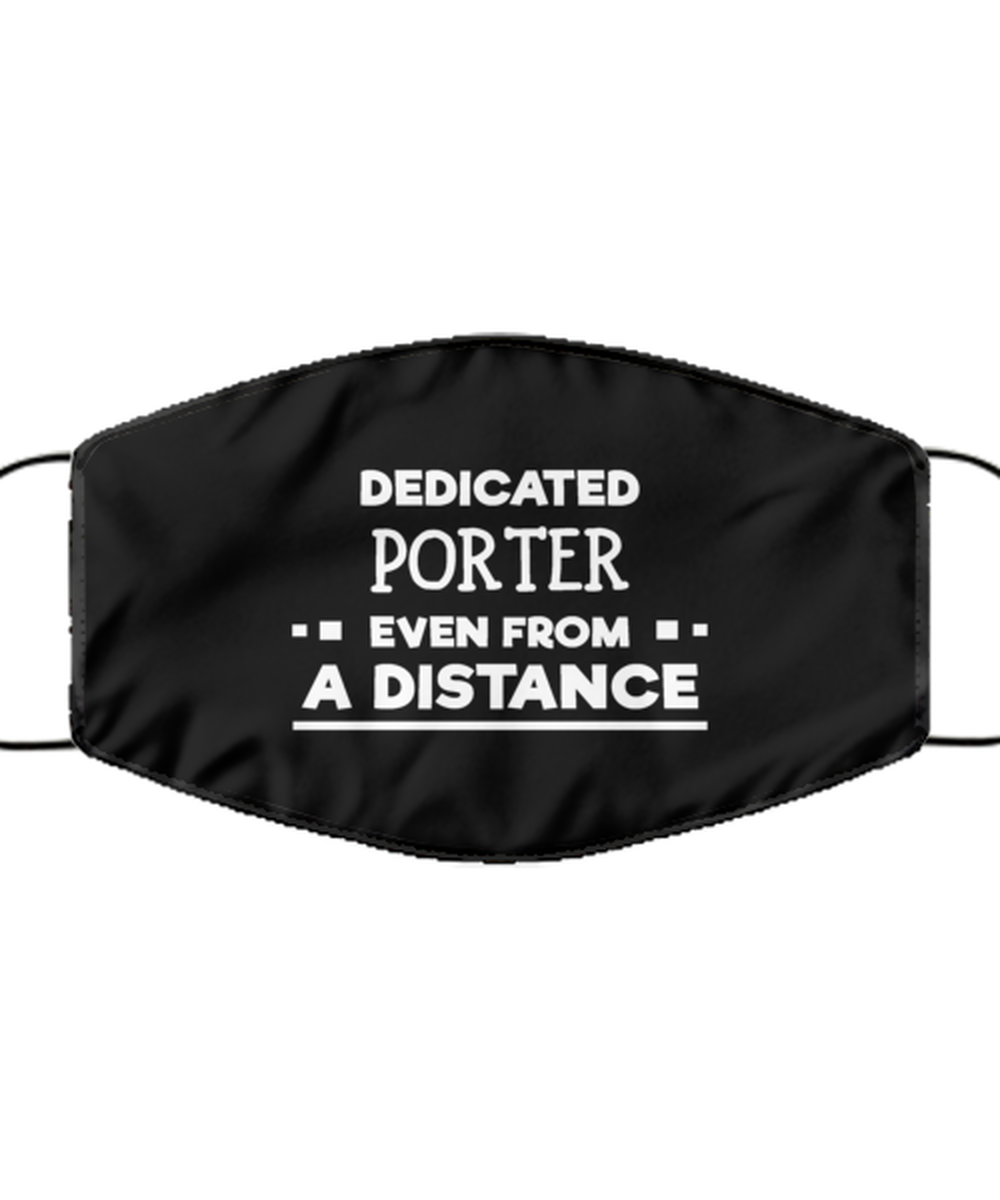 Funny Black Face Mask For Porter, Dedicated Porter Even From A Distance, Breathable Lightweight Mask Gift For Adult Men Women