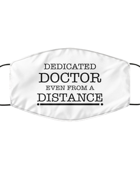 Funny White Face Mask For Doctor, Dedicated Doctor Even From A Distance, Breathable Lightweight Mask Gift For Adult Men Women