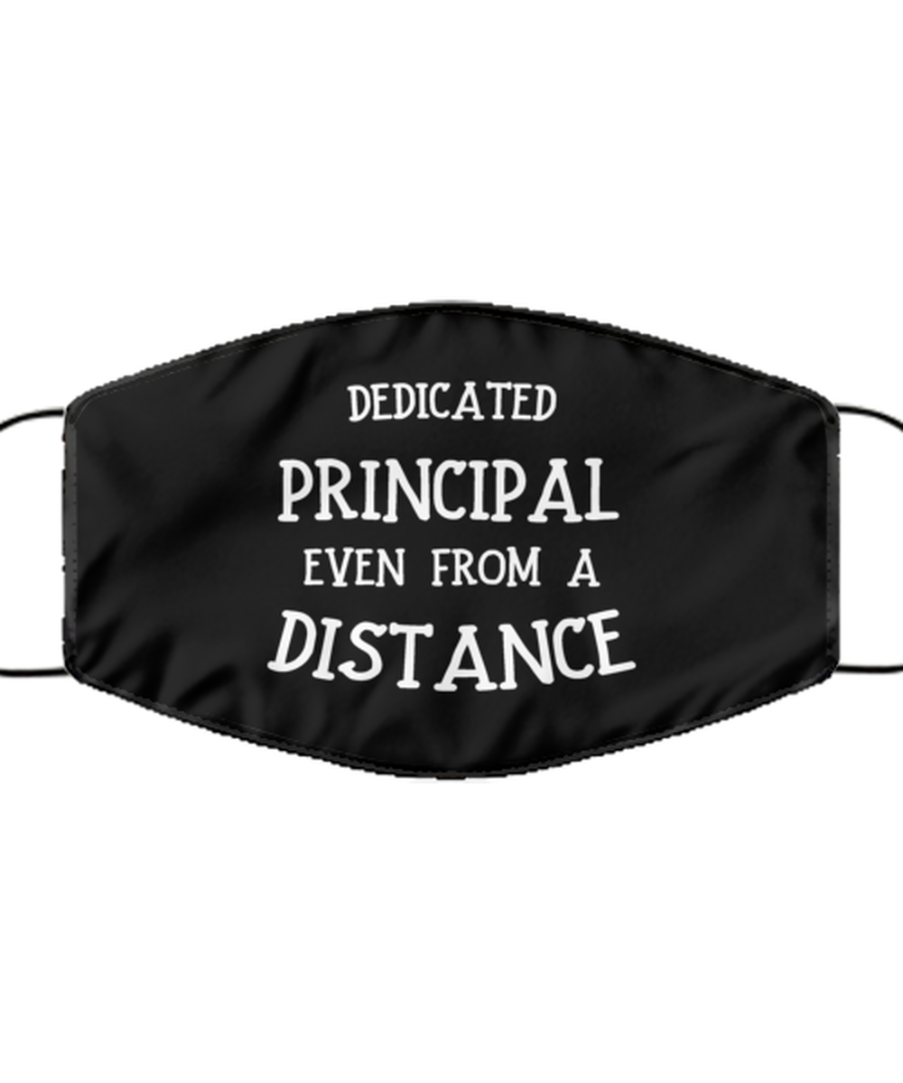 Funny Black Face Mask For Principal, Dedicated Principal Even From A Distance, Breathable Lightweight Mask Gift For Adult Men Women