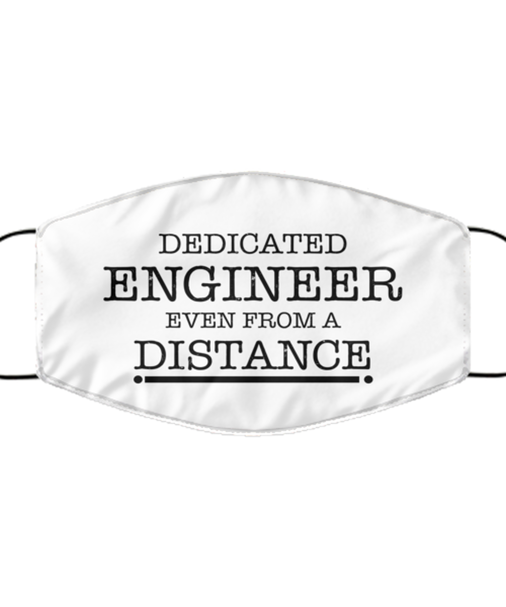 Funny White Face Mask For Engineer, Dedicated Engineer Even From A Distance, Breathable Lightweight Mask Gift For Adult Men Women