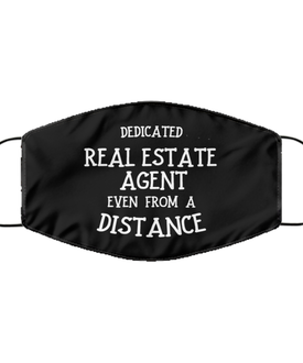 Funny Black Face Mask For Real estate agent, Dedicated Real estate agent Even From A Distance, Breathable Lightweight Mask Gift For Adult Men Women