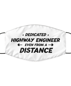 Funny White Face Mask For Highway engineer, Dedicated Highway engineer Even From A Distance, Breathable Lightweight Mask Gift For Adult Men Women