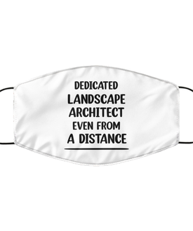 Funny White Face Mask For Landscape architect, Dedicated Landscape architect Even From A Distance, Breathable Lightweight Mask Gift For Adult Men Women