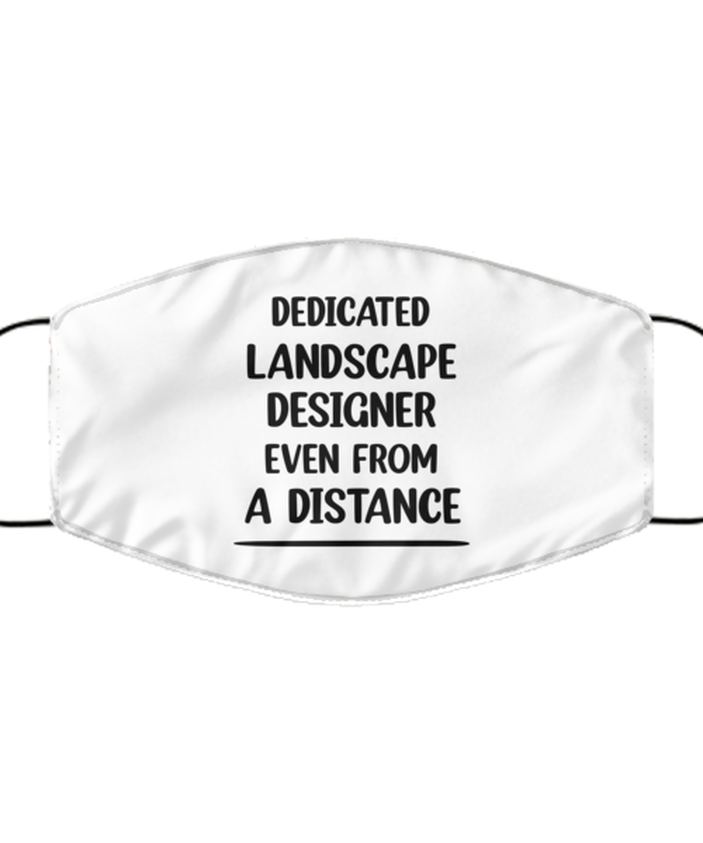 Funny White Face Mask For Landscape designer, Dedicated Landscape designer Even From A Distance, Breathable Lightweight Mask Gift For Adult Men Women