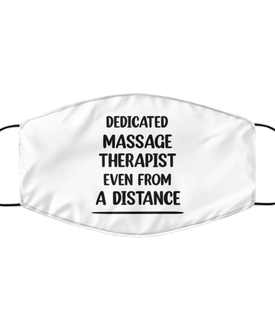 Funny White Face Mask For Massage therapist, Dedicated Massage therapist Even From A Distance, Breathable Lightweight Mask Gift For Adult Men Women