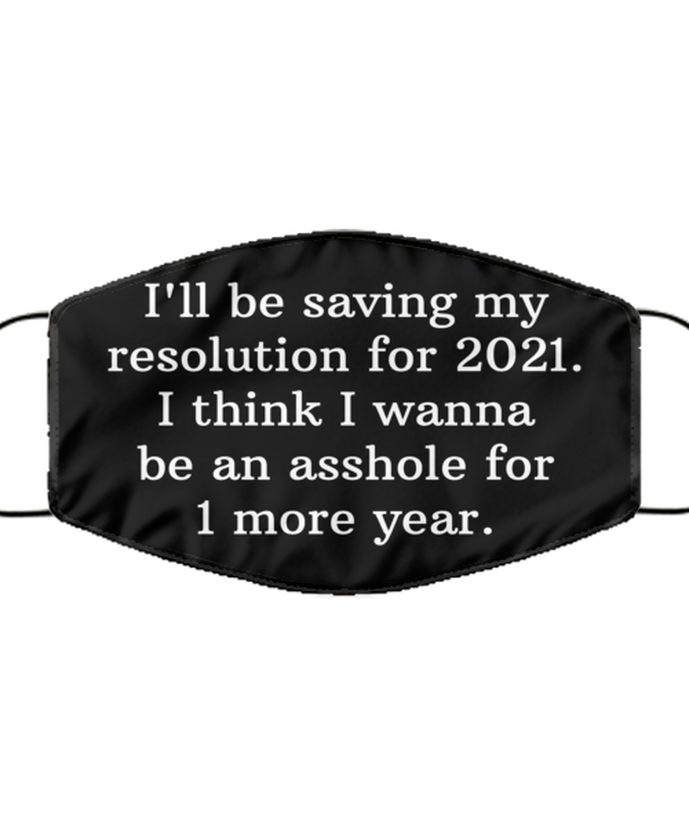 Merry Christmas Quarantine Black Face Mask, I'll be saving my resolution for 2021, Funny Xmas 2020 Gift Idea For Adult Men Women